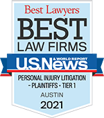 Best Lawyers | Best Law Firms | U.S.News & World Report | Personal Injury Litigation- Plaintiffs. Tier 1 | Austin | 2021