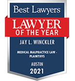 Best Lawyers | Lawyer of the Year | Jay L. Winckler | Medical Malpractice Law- Plaintiffs |Austin | 2021